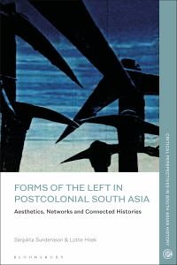 Cover image: Forms of the Left in Postcolonial South Asia 1st edition 9781350179172