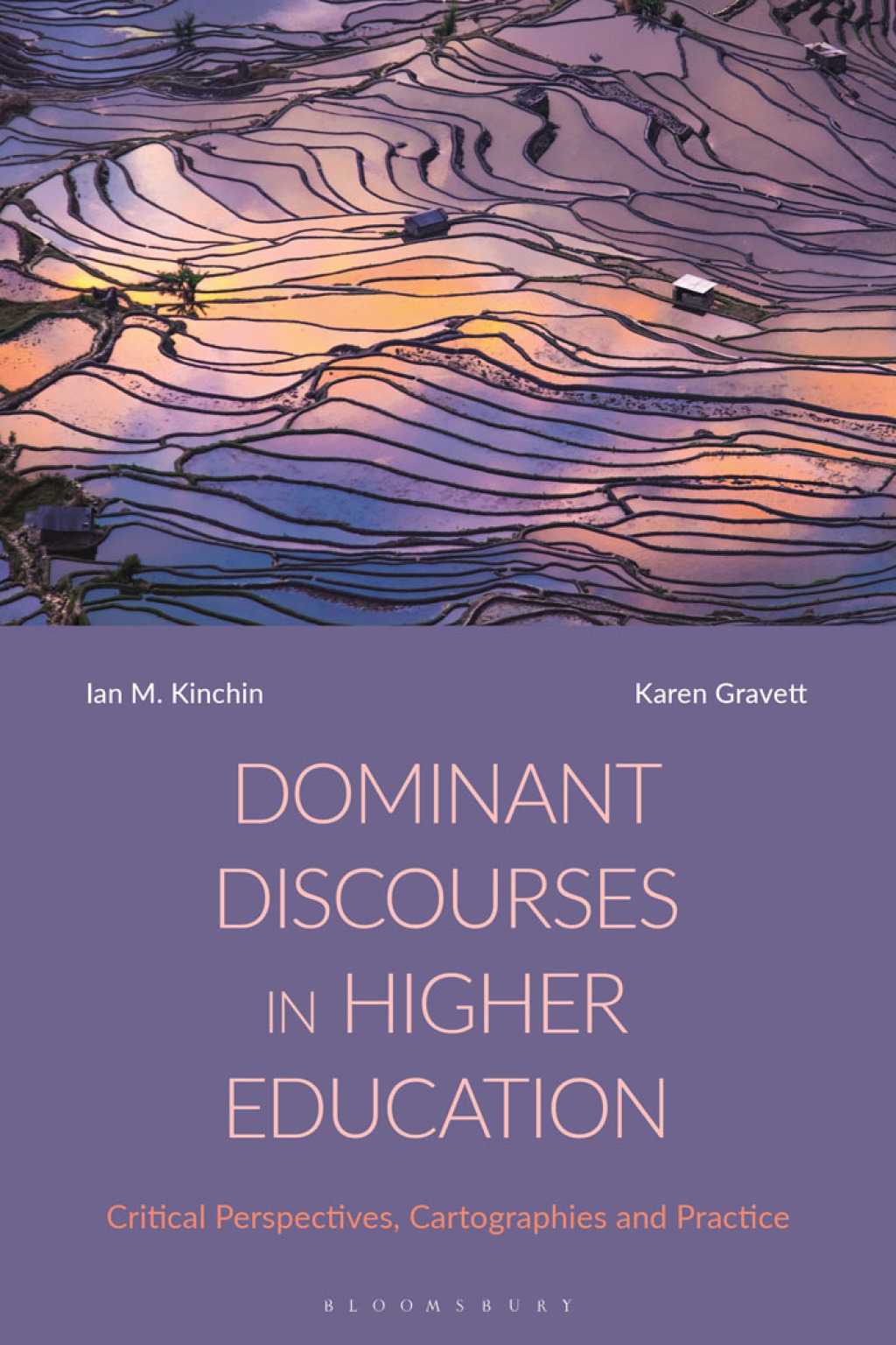Dominant Discourses in Higher Education Critical Perspectives, Cartographies and Practice 1st Edition