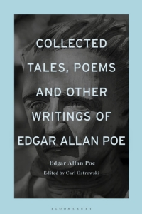 Cover image: Collected Tales, Poems, and Other Writings of Edgar Allan Poe 1st edition 9781350226456