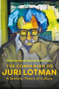 Cover image: The Companion to Juri Lotman 1st edition 9781350268197