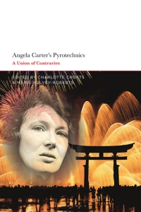 Cover image: Angela Carter's Pyrotechnics 1st edition 9781350182721