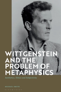 Imagen de portada: Wittgenstein and the Problem of Metaphysics 1st edition 9781350188730