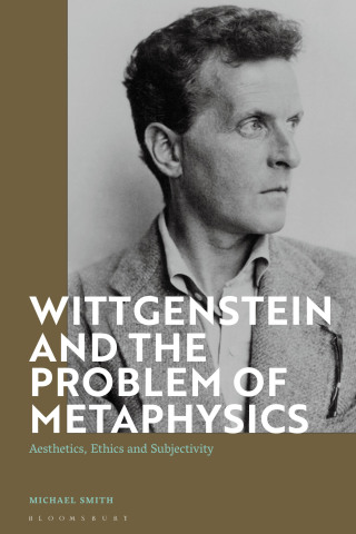 Cover image: Wittgenstein and the Problem of Metaphysics 1st edition 9781350188730