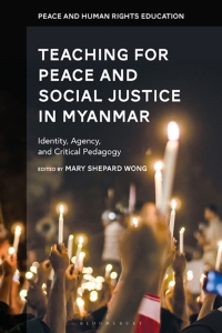 Cover image: Teaching for Peace and Social Justice in Myanmar 1st edition 9781350226975