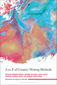 صورة الغلاف: A to Z of Creative Writing Methods 1st edition 9781350184213