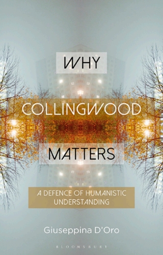 Cover image: Why Collingwood Matters 1st edition 9781350428621