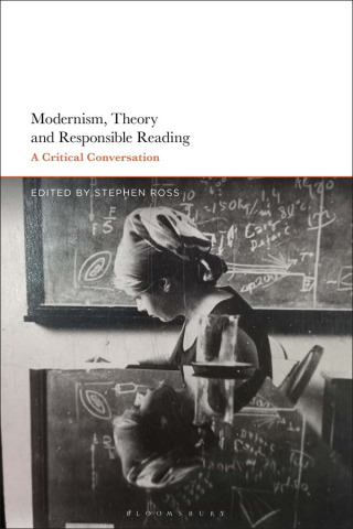 Cover image: Modernism, Theory, and Responsible Reading 1st edition 9781350186415