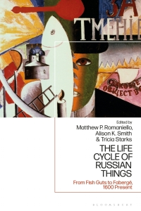 Imagen de portada: The Life Cycle of Russian Things 1st edition 9781350186064