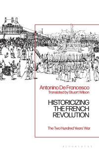 Cover image: Historicizing the French Revolution 1st edition 9781350186910