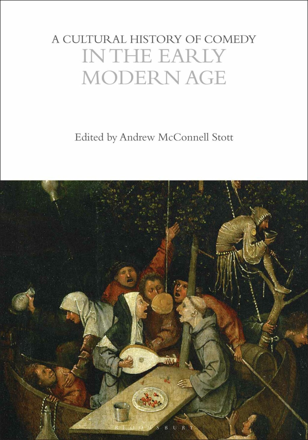 A Cultural History of Comedy in the Early Modern Age 1st Edition