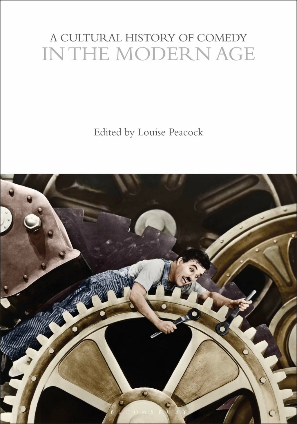 A Cultural History of Comedy in the Modern Age 1st Edition