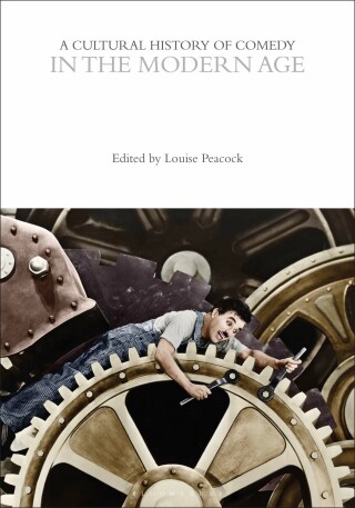 Imagen de portada: A Cultural History of Comedy in the Modern Age 1st edition 9781350000766