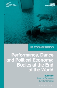 Imagen de portada: Performance, Dance and Political Economy 1st edition 9781350188693