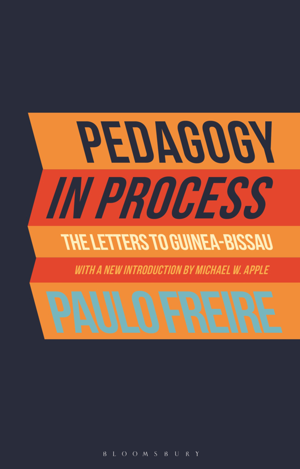 Pedagogy in Process The Letters to Guinea-Bissau 1st Edition