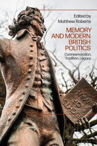 Imagen de portada: Memory and Modern British Politics 1st edition 9781350190467