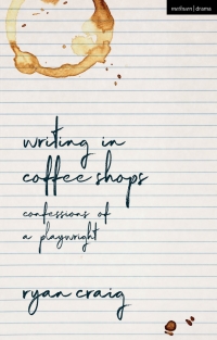 صورة الغلاف: Writing in Coffee Shops 1st edition 9781350190849