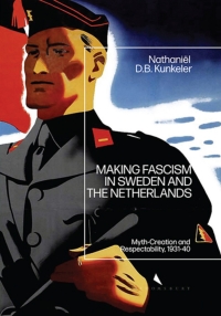 Cover image: Making Fascism in Sweden and the Netherlands 1st edition 9781350192331