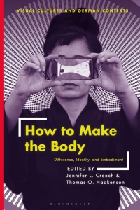 صورة الغلاف: How to Make the Body 1st edition 9781350194045