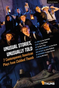 Imagen de portada: Unusual Stories, Unusually Told: 7 Contemporary American Plays from Clubbed Thumb 1st edition 9781350194199