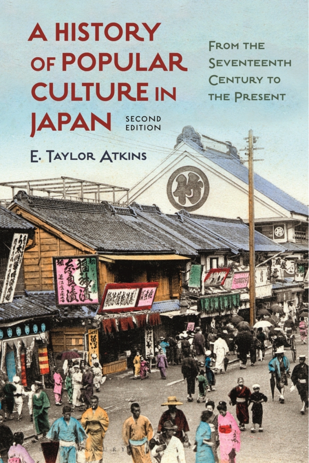 A History of Popular Culture in Japan From the Seventeenth Century to the Present 2nd Edition