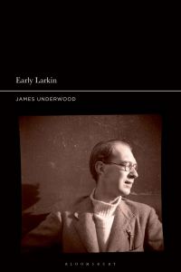 Cover image: Early Larkin 1st edition 9781350197121