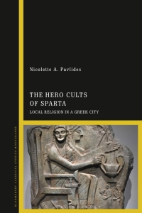 Cover image: The Hero Cults of Sparta 1st edition 9781788313001