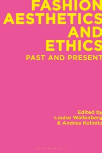 Immagine di copertina: Fashion Aesthetics and Ethics 1st edition 9781350198524