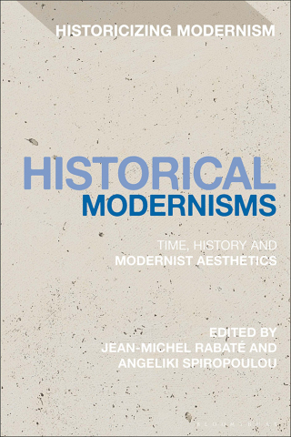 Imagen de portada: Historical Modernisms 1st edition 9781350202962
