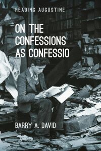 表紙画像: On The Confessions as 'confessio' 1st edition 9781350203242