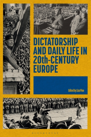 Cover image: Dictatorship and Daily Life in 20th-Century Europe 1st edition 9781350208988