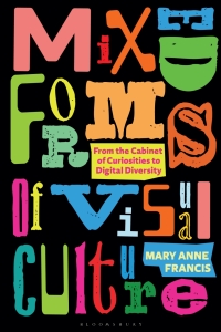 Cover image: Mixed Forms of Visual Culture 1st edition 9781350211377
