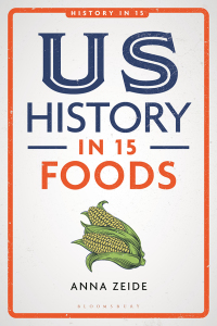 Cover image: US History in 15 Foods 1st edition 9781350211964