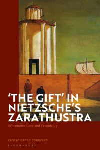 Imagen de portada: 'The Gift' in Nietzsche's Zarathustra 1st edition 9781350212268