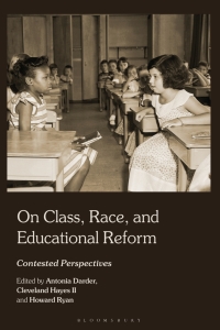 Cover image: On Class, Race, and Educational Reform 1st edition 9781350212374