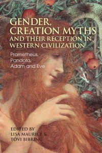 Omslagafbeelding: Gender, Creation Myths and their Reception in Western Civilization 1st edition 9781350212862