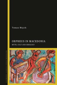 Cover image: Orpheus in Macedonia 1st edition 9781350213180