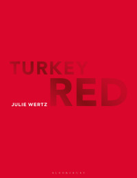 Cover image: Turkey Red 1st edition 9781350216501