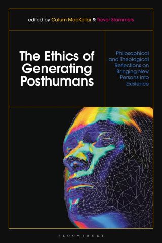 Cover image: The Ethics of Generating Posthumans 1st edition 9781350216549