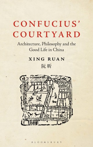 Cover image: Confucius’ Courtyard 1st edition 9781350217614