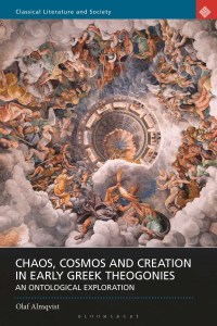 Omslagafbeelding: Chaos, Cosmos and Creation in Early Greek Theogonies 1st edition 9781350221840