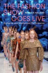 Omslagafbeelding: The Fashion Show Goes Live 1st edition 9781350226357