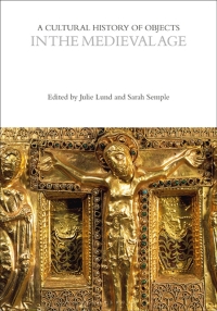 صورة الغلاف: A Cultural History of Objects in the Medieval Age 1st edition 9781474298681