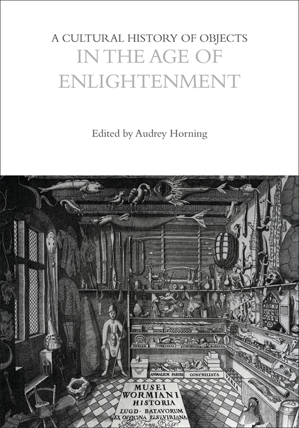 A Cultural History of Objects in the Age of Enlightenment 1st Edition