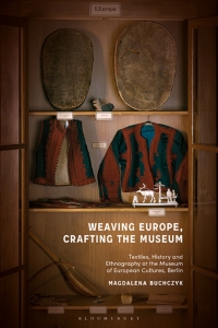 Cover image: Weaving Europe, Crafting the Museum 1st edition 9781350226739