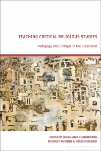 表紙画像: Teaching Critical Religious Studies 1st edition 9781350228412