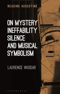 Cover image: On Mystery, Ineffability, Silence and Musical Symbolism 1st edition 9781350228788