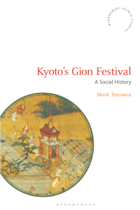 Cover image: Kyoto's Gion Festival 1st edition 9781350229921