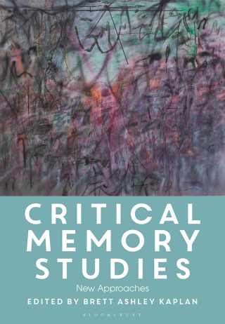Cover image: Critical Memory Studies 1st edition 9781350230118