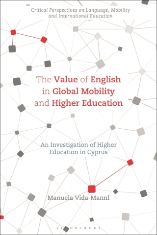 Omslagafbeelding: The Value of English in Global Mobility and Higher Education 1st edition 9781350230958