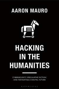 Imagen de portada: Hacking in the Humanities 1st edition 9781350230989
